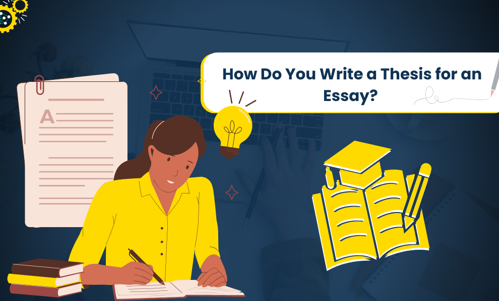 How Do You Write a Thesis for an Essay?