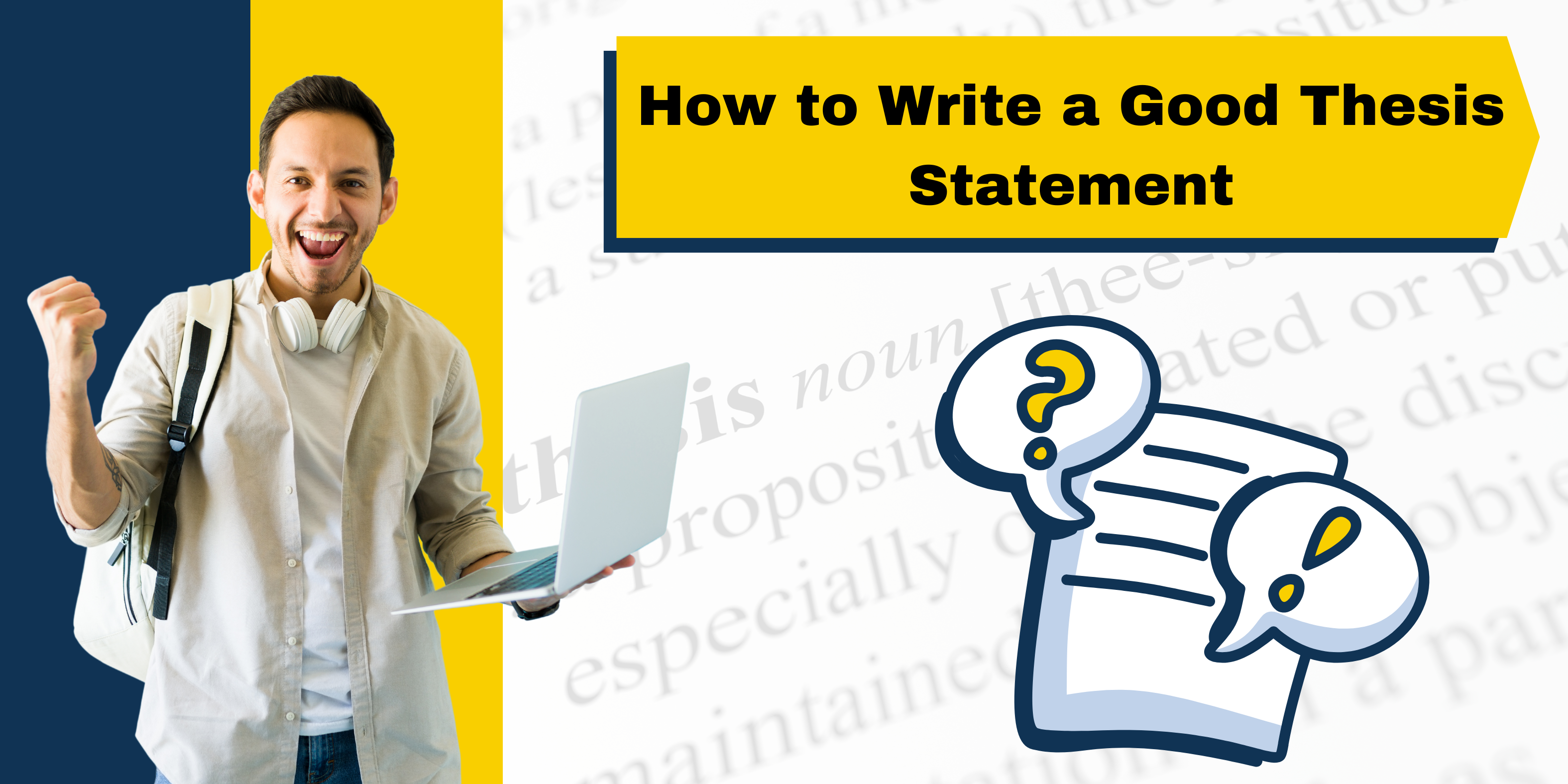 How to Write a Good Thesis Statement: A Guide for Students