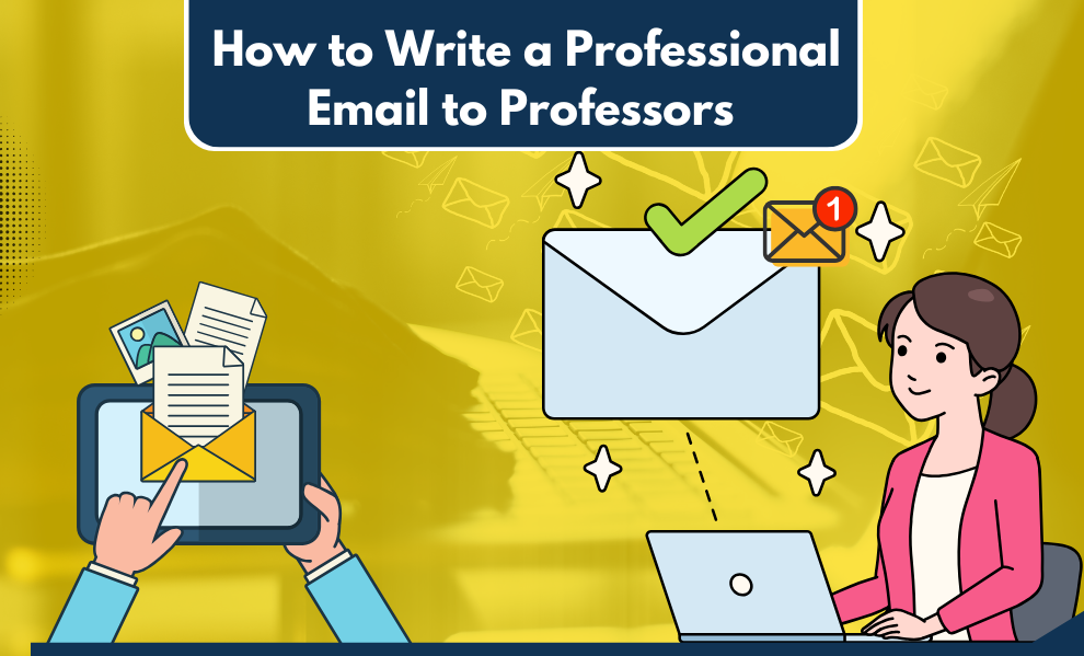 How to Write a Professional Email to Professors