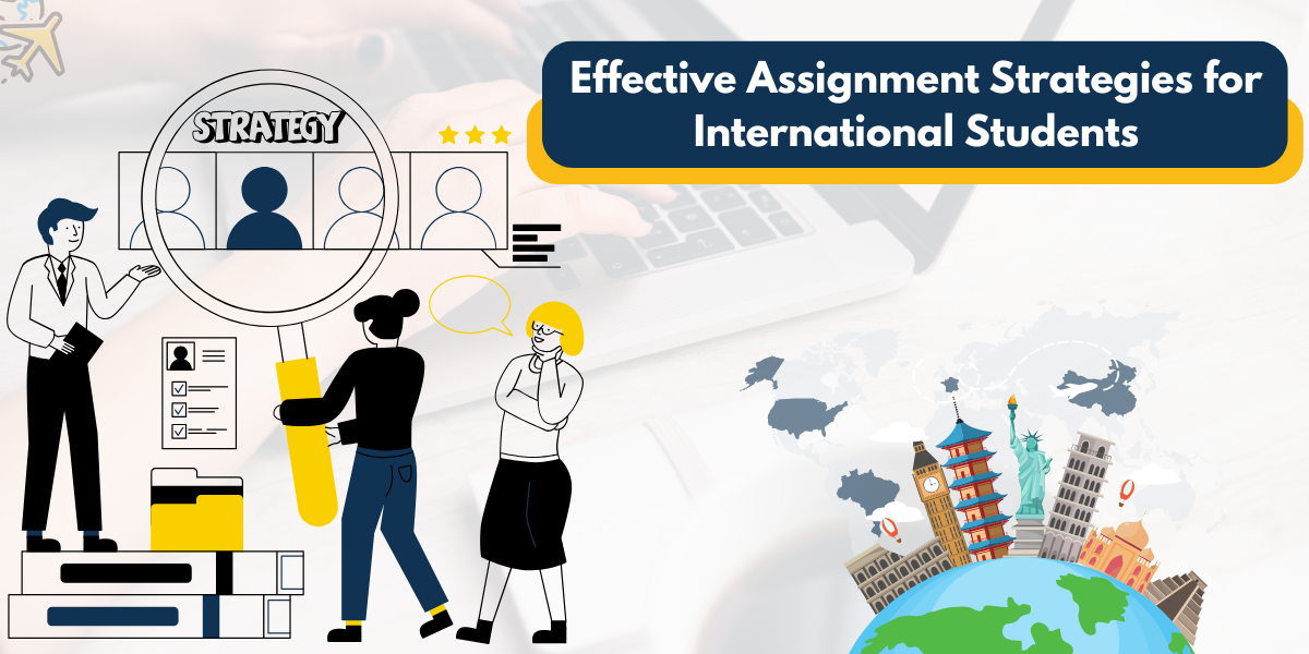 Effective Assignment Strategies for International Students