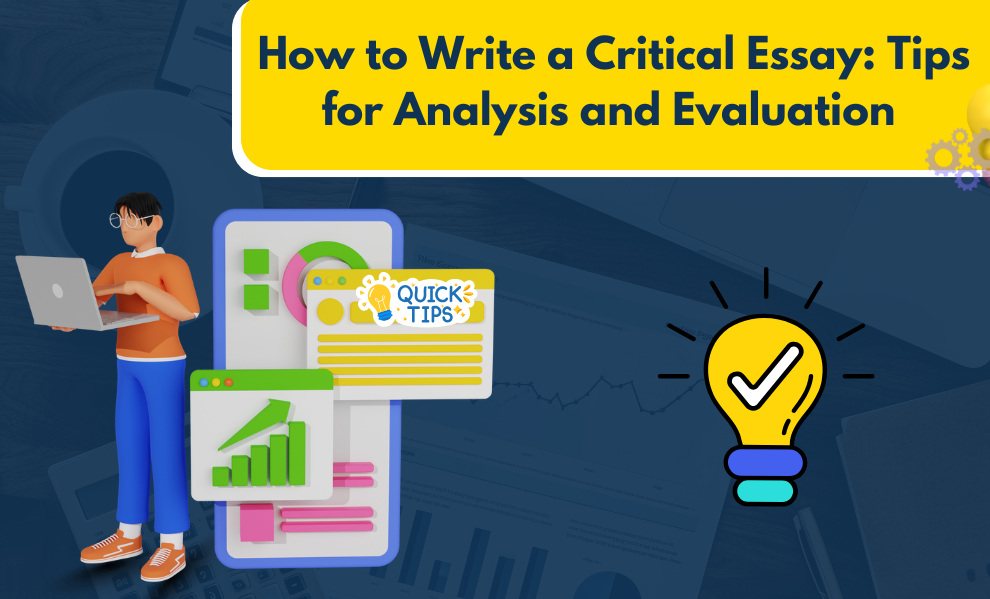 How to Write a Critical Essay: Tips for Analysis and Evaluation